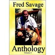 Anthology Fred Savage by Savage, Fred H., 9780970661371