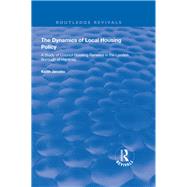 The Dynamics of Local Housing Policy by Jacobs, Keith, 9781138341371