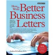 How to Write Better Business Letters by Geffner, Andrea B., 9781438001371