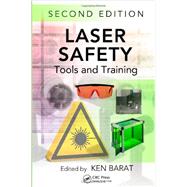 Laser Safety: Tools and Training, Second Edition by Barat; Ken, 9781466581371