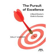 The Pursuit of Excellence by Wagner, Sally, 9781574631371