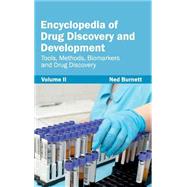 Encyclopedia of Drug Discovery and Development: Tools, Methods, Biomarkers and Drug Discovery by Burnett, Ned, 9781632421371