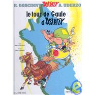 Le Tour de Gaule D'Asterix by Goscinny, Rene; Uderzo, Albert, 9782012101371