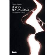 Sexo y Sexualidad by Ghedin, Walter Hugo, 9789877181371