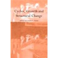 Cycles, Growth and Structural Change by Punzo; Lionello F., 9780415251372