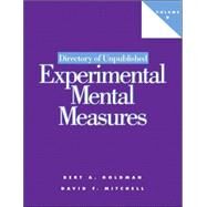 Directory of Unpublished Experimental Mental Measures, Volume 9 by Goldman, Bert A., 9781433801372