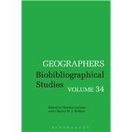 Geographers Biobibliographical Studies, Volume 34 by Lorimer, Hayden; Withers, Charles W. J., 9781474251372