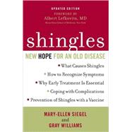 Shingles New Hope for an Old Disease by Siegel, Mary-Ellen; Williams, Gray; Lefkovits, Albert, 9781590771372
