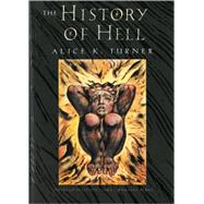 The History of Hell by Turner, Alice K., 9780156001373