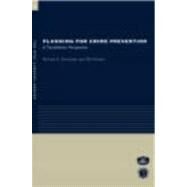 Planning for Crime Prevention: A Transatlantic Perspective by Kitchen; Ted, 9780415241373