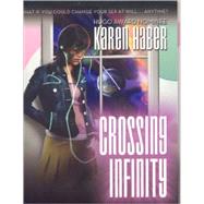 Crossing Infinity by HABER KAREN, 9781596871373