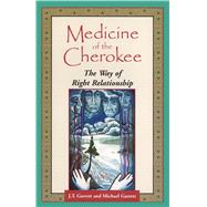 Medicine of the Cherokee by Garrett, J. T.; Garrett, Michael Tlanusta, 9781879181373