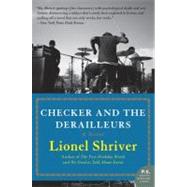 Checker and the Derailleurs by Shriver, Lionel, 9780061711374