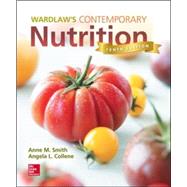 Wardlaw's Contemporary Nutrition (Revised) by Smith, Anne; Collene, Angela, 9780078021374