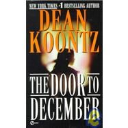 The Door to December by Koontz, Dean R., 9780451181374