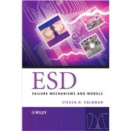 ESD Failure Mechanisms and Models by Voldman, Steven H., 9780470511374
