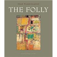 The Folly by Vladislavic, Ivan, 9780914671374