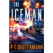 The Iceman by Deutermann, Peter T., 9781250181374