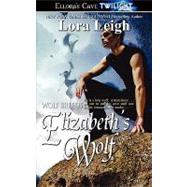 Elizabeth's Wolf by Leigh, Lora, 9781419951374