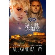 Sate The Darkness by Ivy, Alexandra, 9781516111374