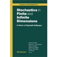 Stochastics in Finite and Infinite Dimensions by Kallianpur, G.; Hida, Takeyuki; Karandikar, Rajeeva L.; Kunita, Hiroshi; Watanabe, Shinzo, 9780817641375