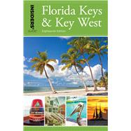 Insiders Guide to Florida Keys & Key West by Gray, Juliet Dyal, 9781493031375