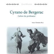 Ciné-Module 3: Cyrano de Bergerac, Cahier du Professeur by Rice, Anne-Christine, 9781585101375
