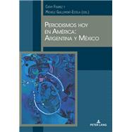 Periodismos hoy en Amrica/ Journalisms in America Today by Fourez, Cathy; Guillemont, Michle, 9782807611375