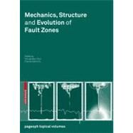 Mechanics, Structure and Evolution of Fault Zones by Ben-Zion, Yehuda; Sammis, Charles, 9783034601375