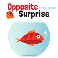 Opposite Surprise by Baruzzi, Agnese; Baruzzi, Agnese, 9789888341375