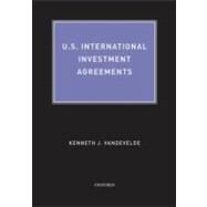 U.S. International Investment Agreements by Vandevelde, Kenneth J, 9780195371376