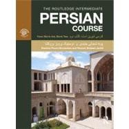 The Routledge Intermediate Persian Course: Farsi Shirin Ast, Book Two by Brookshaw; Dominic Parviz, 9780415691376