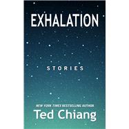 Exhalation by Chiang, Ted, 9781432871376