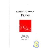 Reasoning About Plans by Allen, James F.; Kautz, Henry A.; Pelavin, Richard N.; Tenenberg, J., 9781558601376