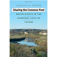 Sharing the Common Pool by Porter, Charles R., Jr.; Sansom, Andrew, 9781623491376