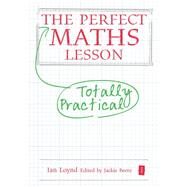 The Perfect Maths Lesson by Loynd, Ian; Beere, Jackie, 9781781351376