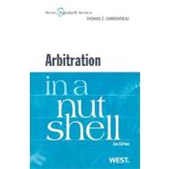 Arbitration in a Nutshell, 2nd Edition by Carbonneau, Thomas E., 9780314911377