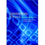 Symmetries in Physics: Philosophical Reflections by Edited by Katherine Brading , Elena Castellani, 9780521821377