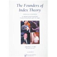 The Founders of Index Theory: Reminiscences of and About Sir Michael Atiyah, Raoul Bott, Friedrich Hirzebruch, and I. M. Singer by Yau, S. T., 9781571461377
