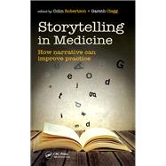 Storytelling in Medicine: How Narrative can Improve Practice by Robertson; Colin, 9781785231377