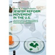 Jewish Reform Movement in the Us by Cohen Ioannides, Mara W., 9783110501377