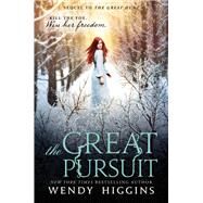 The Great Pursuit by Higgins, Wendy, 9780062381378