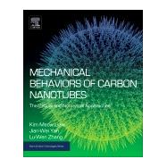 Mechanical Behaviors of Carbon Nanotubes by Liew, K. M.; Jianwei, Yan; Zhang, Lu-wen, 9780323431378