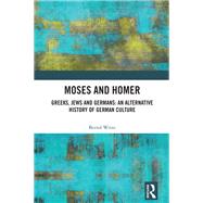 Moses and Homer by Bernd Witte, 9781032341378