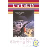 That Hideous Strength: A Modern Fairy-tale for Grown-ups by Lewis, C. S., 9781439571378