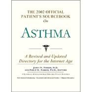 The 2002 Official Patient's Sourcebook on Asthma by Icon Health Publications, 9780597831379