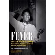 Fever: Little Willie John A Fast Life, Mysterious Death, and the Birth of Soul by Whitall, Susan; Wonder, Stevie, 9780857681379