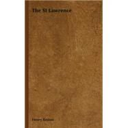 The St Lawrence by Beston, Henry, 9781443731379