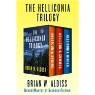 The Helliconia Trilogy by Brian W. Aldiss, 9781504041379