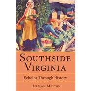 Southside Virginia by Melton, Herman, 9781596291379